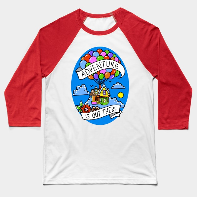 Adventure is out there Baseball T-Shirt by Artbycheyne